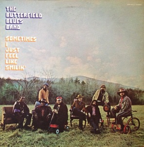Butterfield Blues Band - 1971 Butterfield Blues Band - 1971